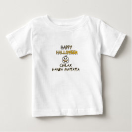 Chill and Relax Happy Halloween Collection Baby T-shirt