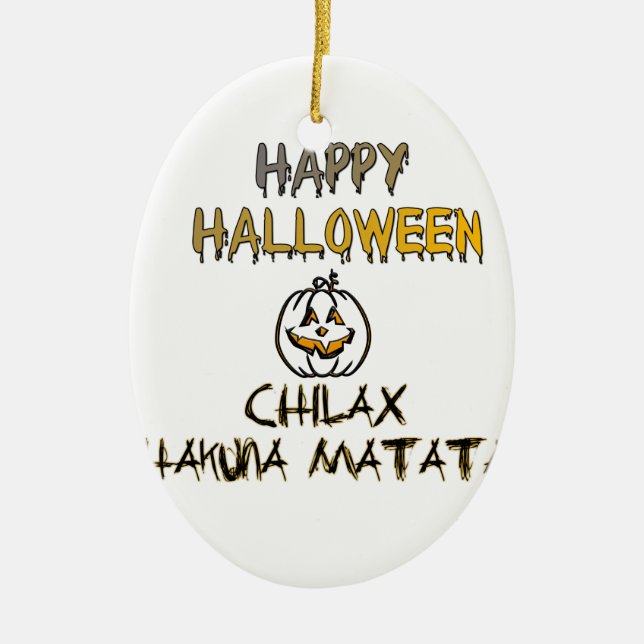 Chill and Relax Happy Halloween Collection Keramikornament (Vorne)