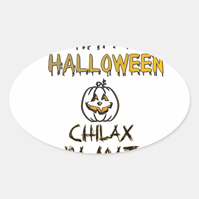 Chill and Relax Happy Halloween Collection Ovaler Aufkleber (Vorderseite)