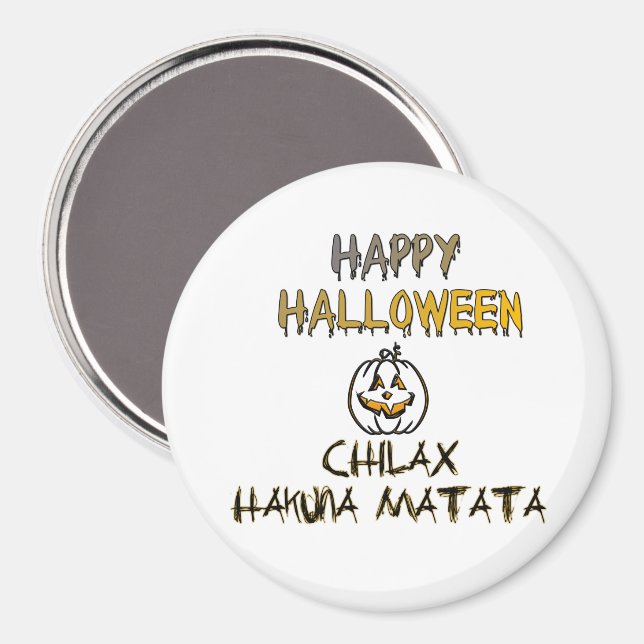Chill and Relax Happy Halloween Magnet (Vorderseite/Rückseite)