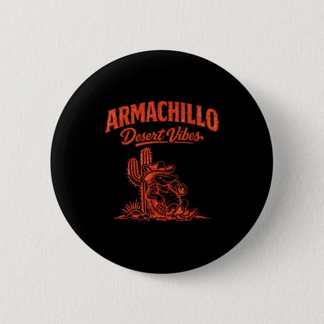Chill Armadillo Cowboy lustiger Kactus Wüste Button (Vorderseite)