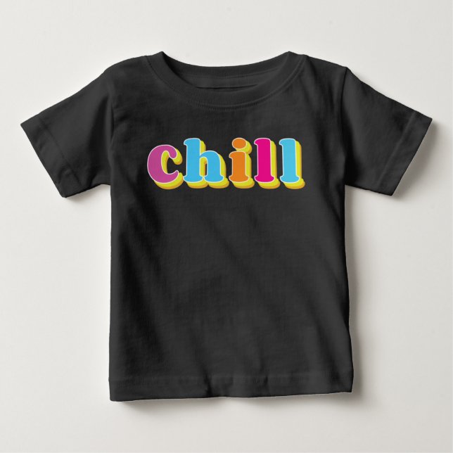 Chill Baby T-shirt (Vorderseite)