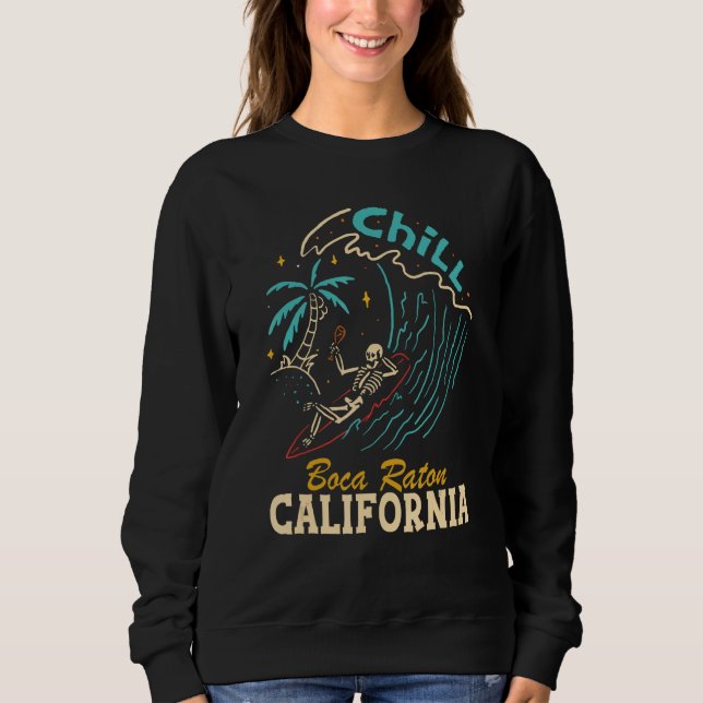 Chill Boca Raton California Skeleton Beach Sweatshirt (Vorderseite)