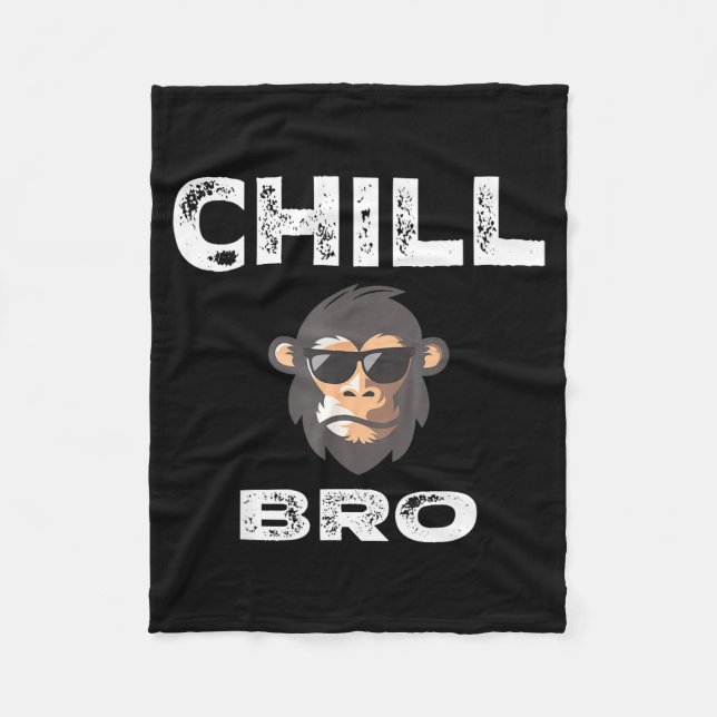 Chill Bro - Funny Monkey With Cool Slogan Gift  Fleecedecke (Vorderseite)