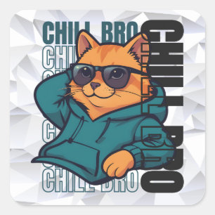 Chill Bro Katze Quadratischer Aufkleber