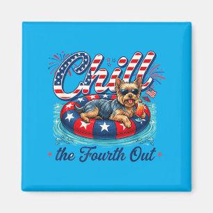 Chill den Vierten raus Lustiger Yorkie Hunde Liebh Magnet