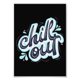 Chill Out Fotodruck