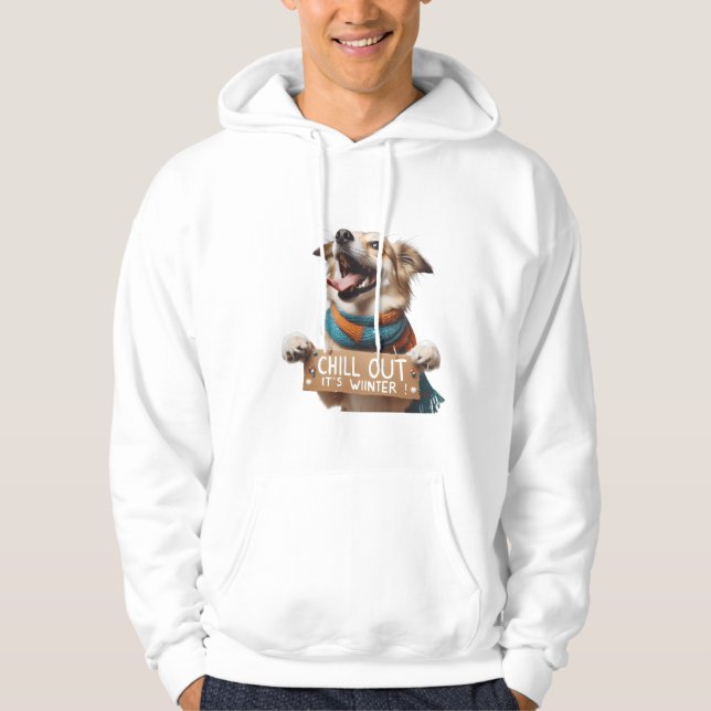 "Chill Out, It's Winter! Excited Dog  Hoodie (Vorderseite)