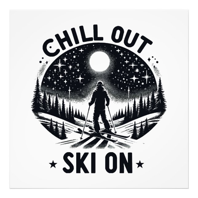 Chill out Ski on on Fotodruck (Vorne)