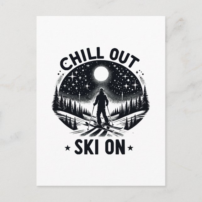 Chill out Ski on on Postkarte (Vorderseite)