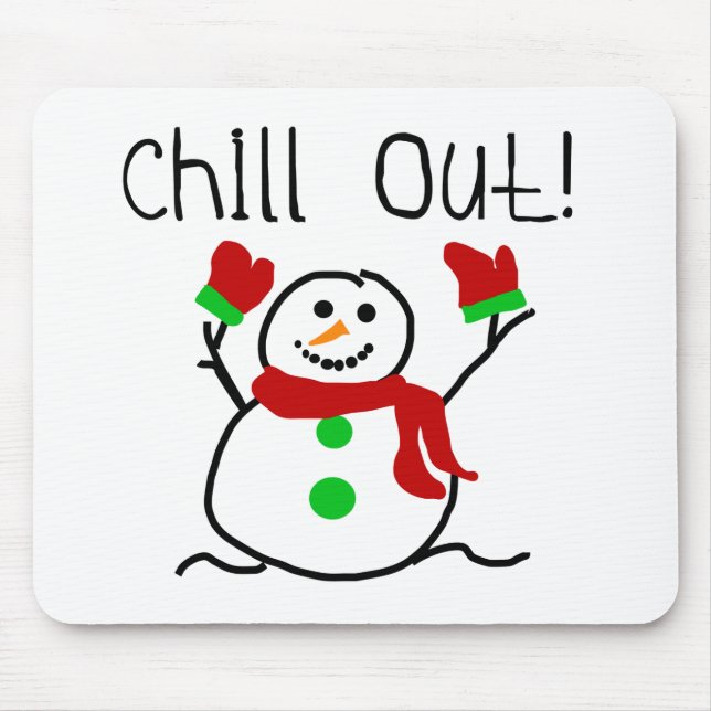 Chill Out Snowman Mousepad (Vorne)