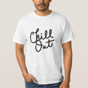 Chill Out T-Shirt