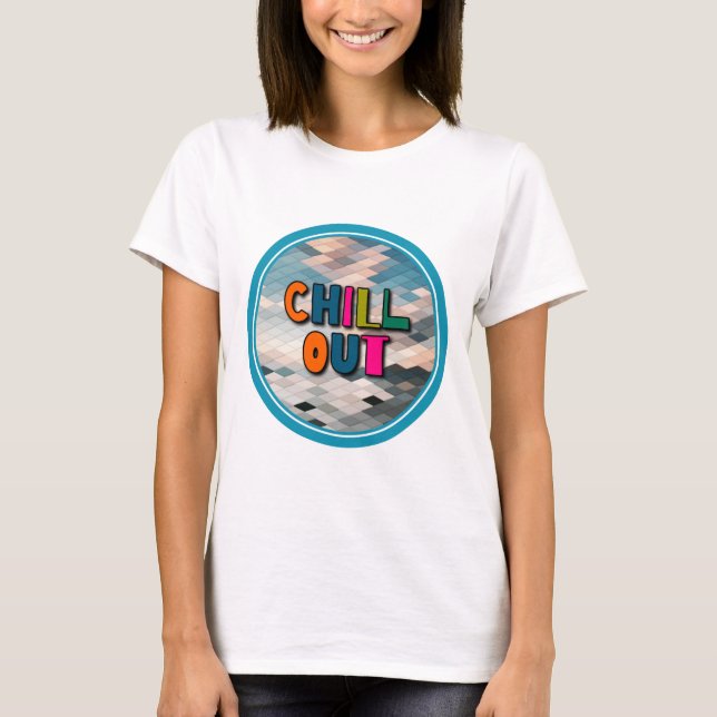 Chill out T-Shirt (Vorderseite)