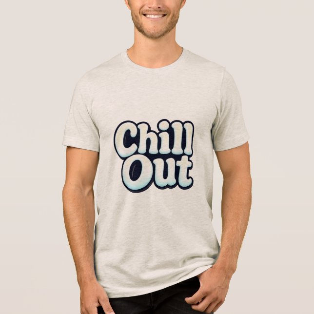 Chill Out Tri-Blend Shirt (Vorderseite)