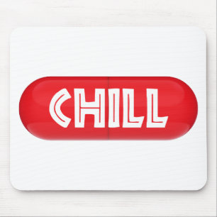 Chill Pill Mousepad