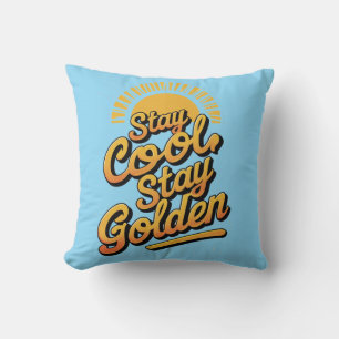 Chill & Shine - 'Bleibe Cool, Bleibe Golden Kissen