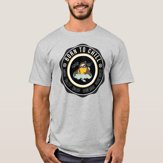 Chill Sloth Music T - Shirt (Vorderseite)