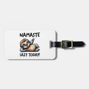 Chill Sloth Namaste Lazy Vibes Gepäckanhänger