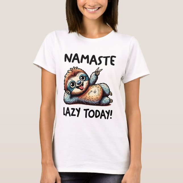 Chill Sloth Namaste Lazy Vibes T-Shirt (Vorderseite)