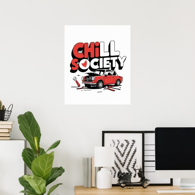 Chill Society Funny Car Repair Poster - gebrochen  (Heimbüro)