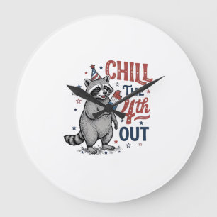 Chill The 4th Out Waschbär Patriotisches Shirt-Des Große Wanduhr