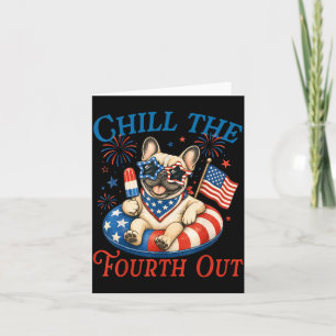 Chill The Fourth Out Französische Bulldogge 4. Jul Karte