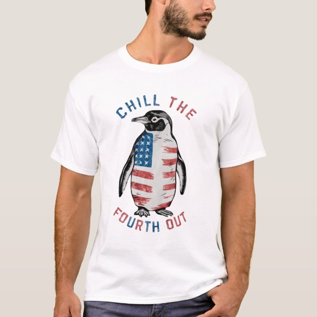 Chill The Fourth Out lustige Pinguin USA Flag T-Shirt (Vorderseite)