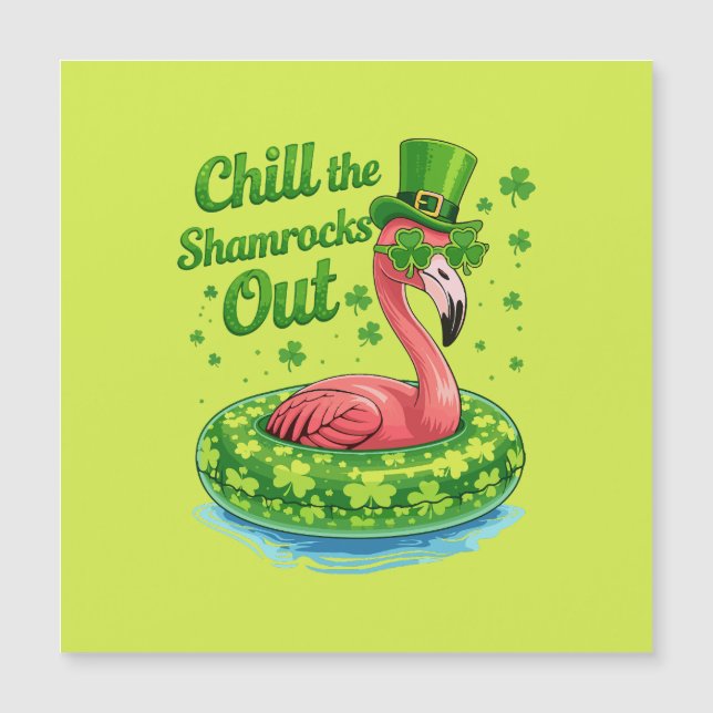 Chill The Shamrocks Out Funny  St Patrick’s Day Magnetkarte (Vorderseite)