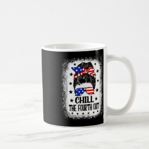Chill the vierten out lustigen Patriotic 4. Juli W Kaffeetasse