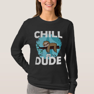 Chill Typ Sloth T-Shirt