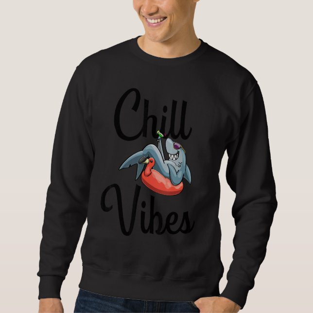 Chill Vibes Only Shark love Funny Men Love Sweatshirt (Vorderseite)
