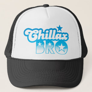 Chillax Bro! ENTSPANNEN Sie sich UND KÜHLEN Sie Truckerkappe