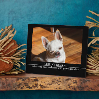 CHILLAX definition calm relax chihuahua photo text Fotoplatte