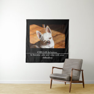 CHILLAX Definition ruhig entspannen Chihuahua Foto Wandteppich