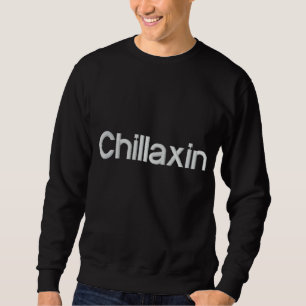 Chillaxin Besticktes Sweatshirt