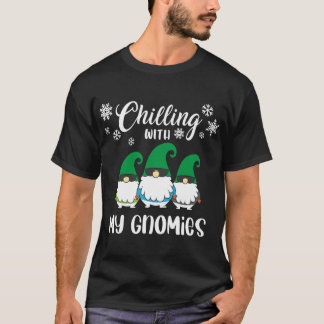 Chillen mit meinen Gnomies Weihnachten Lustige Gno T-Shirt