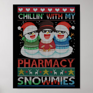 Chillen mit meinen Schneefreunden Apotheke Apothek Poster