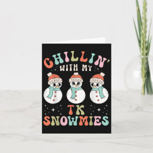 Chillen mit meinen Tk Schneefreunden Schneemann Le Karte