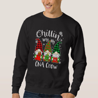 Chillen mit meiner CNA-Crew Krankenschwester Gnom  Sweatshirt