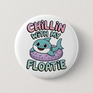 Chillen mit meiner Schwimmhilfe   Shark Baby Kids Button