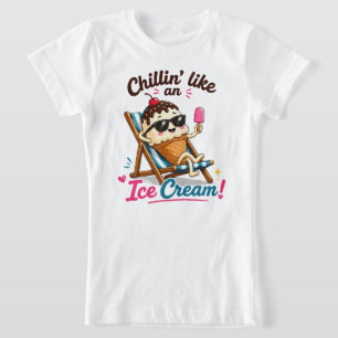 Chillen wie ein Eiscreme T-Shirt