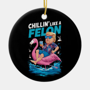 Chillen wie ein Verbrecher Trump für Präsident 202 Keramik Ornament