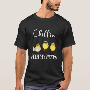 Chillin Avec Mon Peeps T-shirt Poussins de Pâques