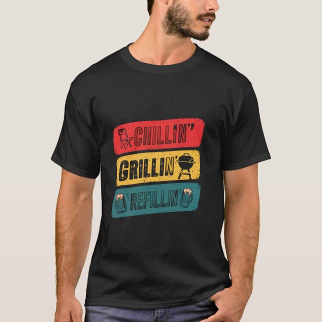 Chillin Grillin Refillin Barbecue GRILLEN Cookout  T-Shirt (Vorderseite)