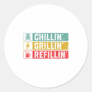 Chillin Grillin Refillin Grillen Pit Meat Smoker G Runder Aufkleber