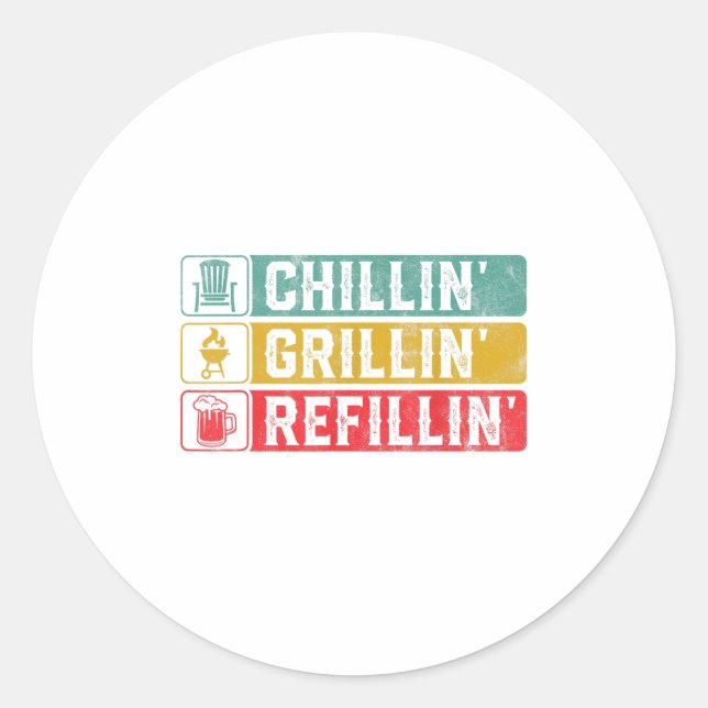 Chillin Grillin Refillin Grillen Pit Meat Smoker G Runder Aufkleber (Vorderseite)