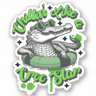 Chillin' like a Croc Star Sticker: Cooles Krokodil Aufkleber