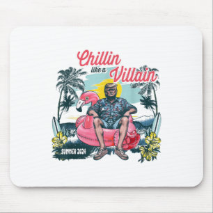Chillin like a Felon Beach Summer Funny Trump 2024 Mousepad