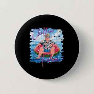 Chillin like a Felon Funny Trump Summer 2024 _3 Button
