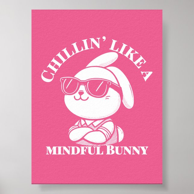 Chillin’ like a Mindful Bunny - Pink Poster (Vorne)